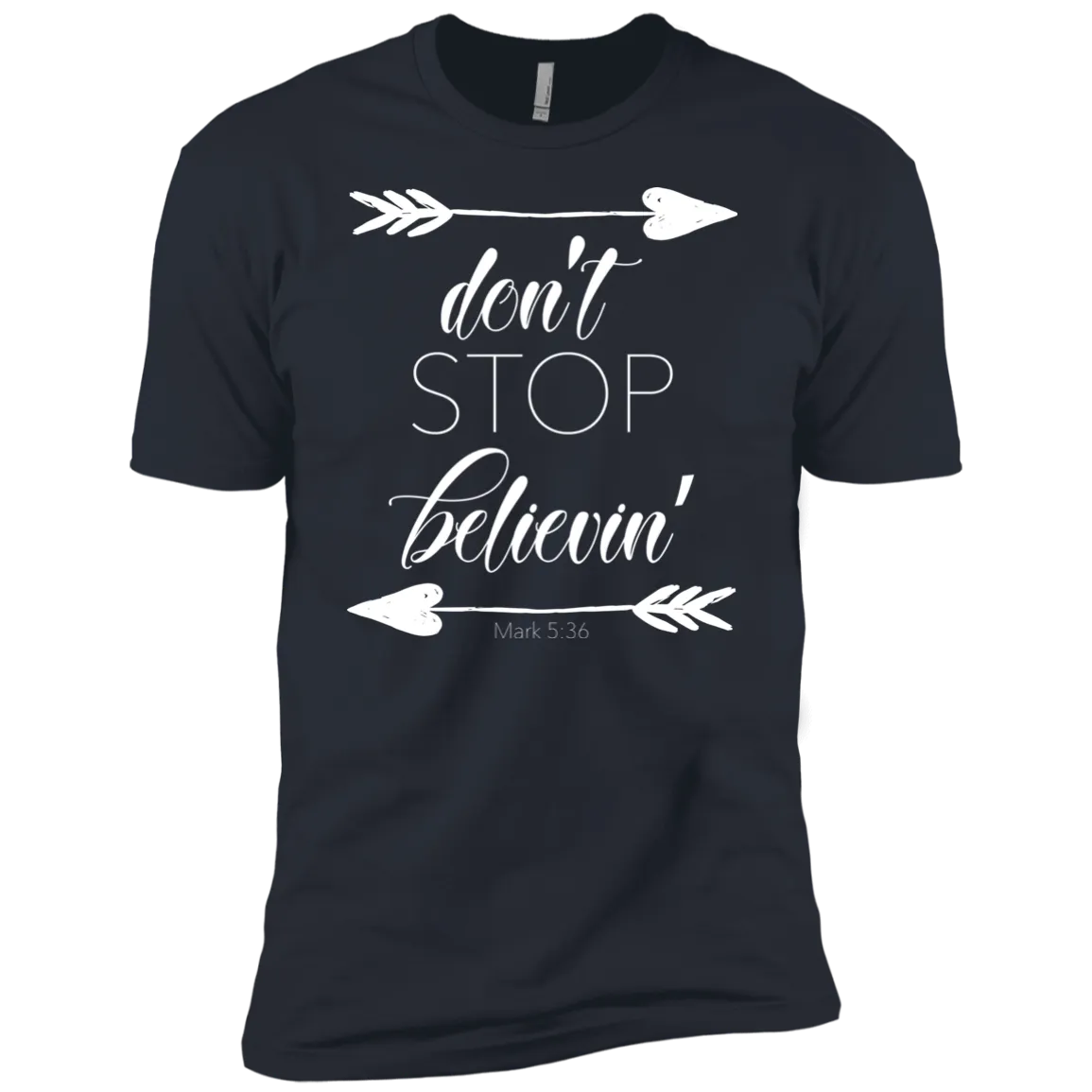 Don’t Stop Believin’ Bella Canvas Tee – Soft, Inspiring, and Perfect for Everyday Style