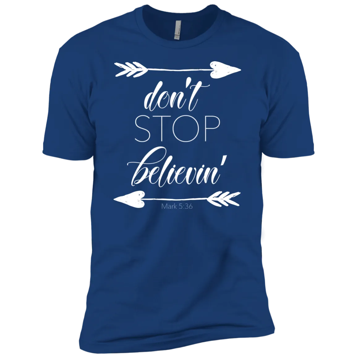 Don’t Stop Believin’ Bella Canvas Tee – Soft, Inspiring, and Perfect for Everyday Style