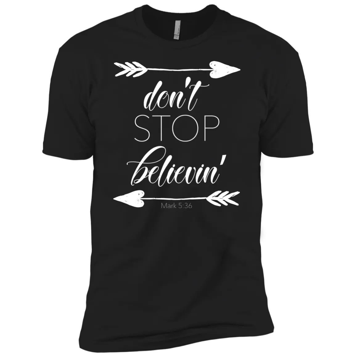 Don’t Stop Believin’ Bella Canvas Tee – Soft, Inspiring, and Perfect for Everyday Style