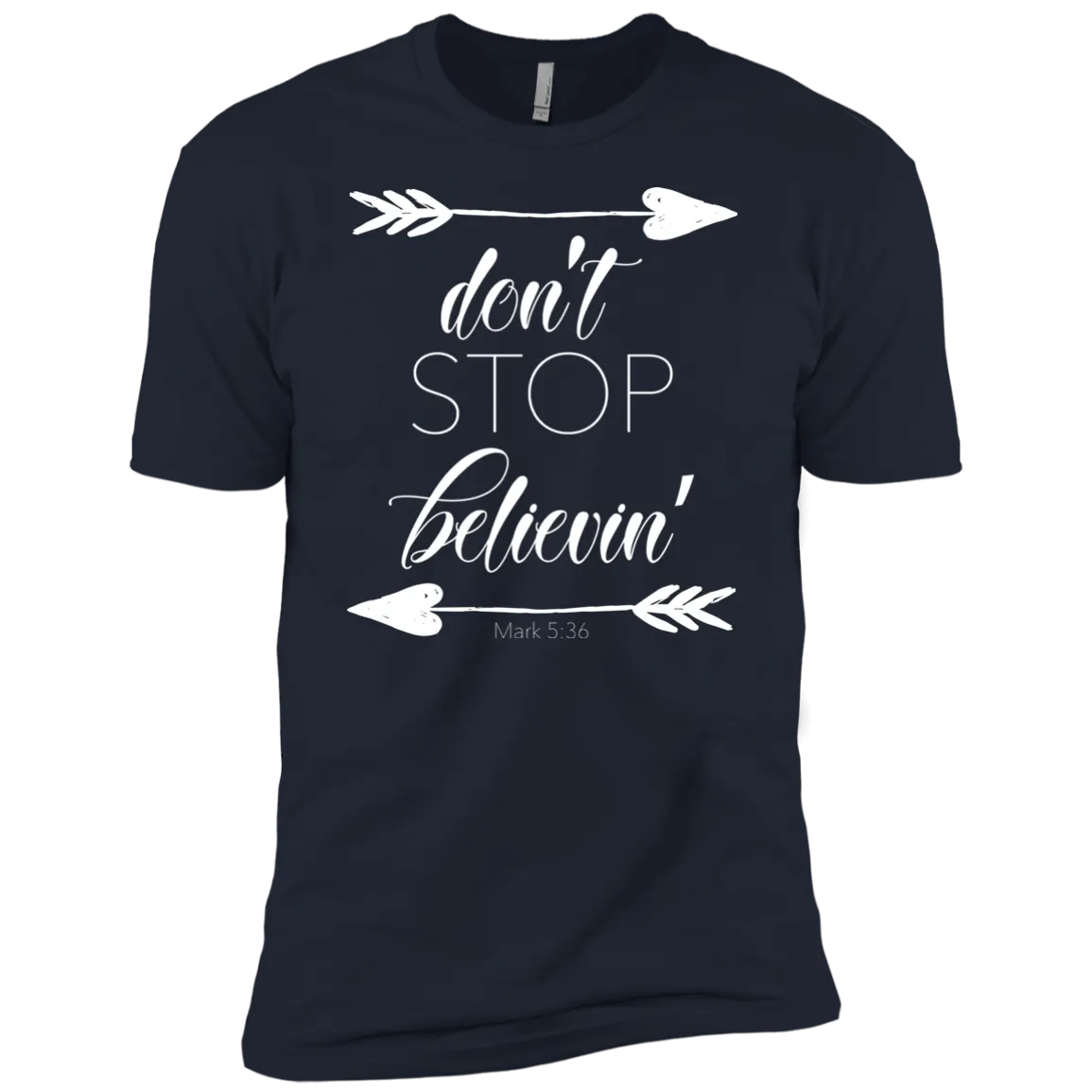 Don’t Stop Believin’ Bella Canvas Tee – Soft, Inspiring, and Perfect for Everyday Style