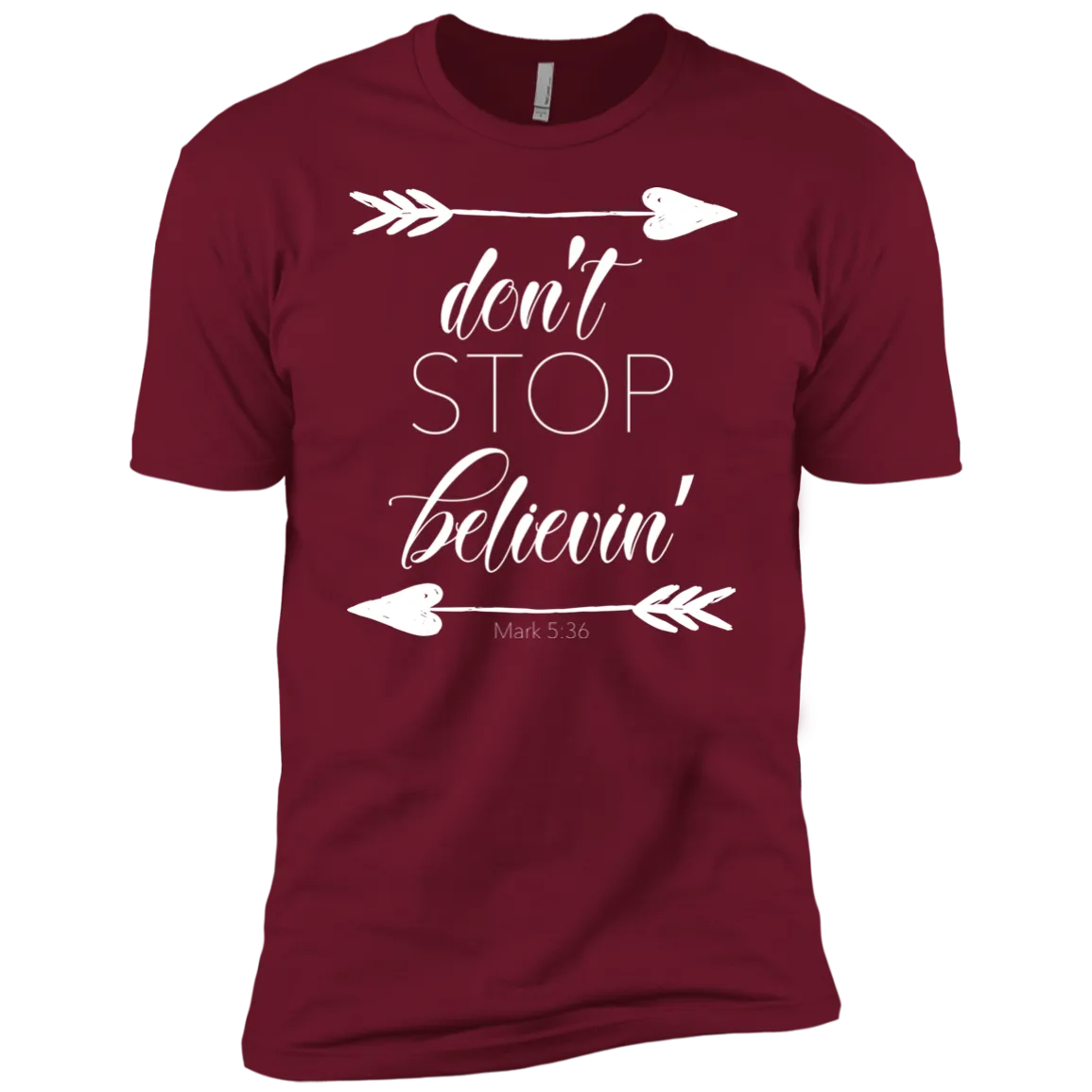 Don’t Stop Believin’ Bella Canvas Tee – Soft, Inspiring, and Perfect for Everyday Style