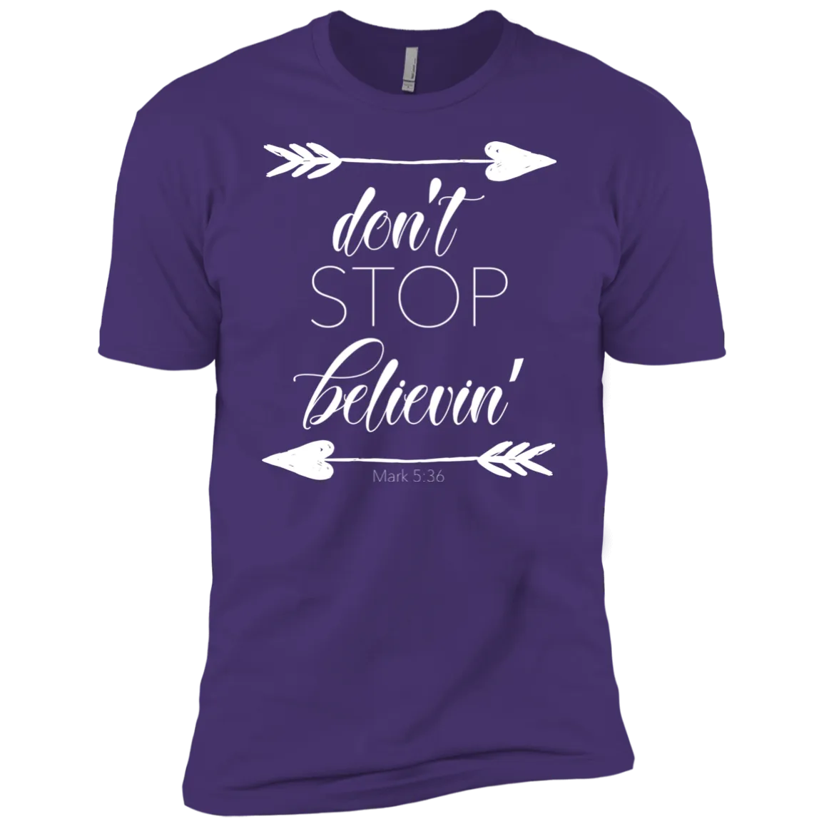 Don’t Stop Believin’ Bella Canvas Tee – Soft, Inspiring, and Perfect for Everyday Style