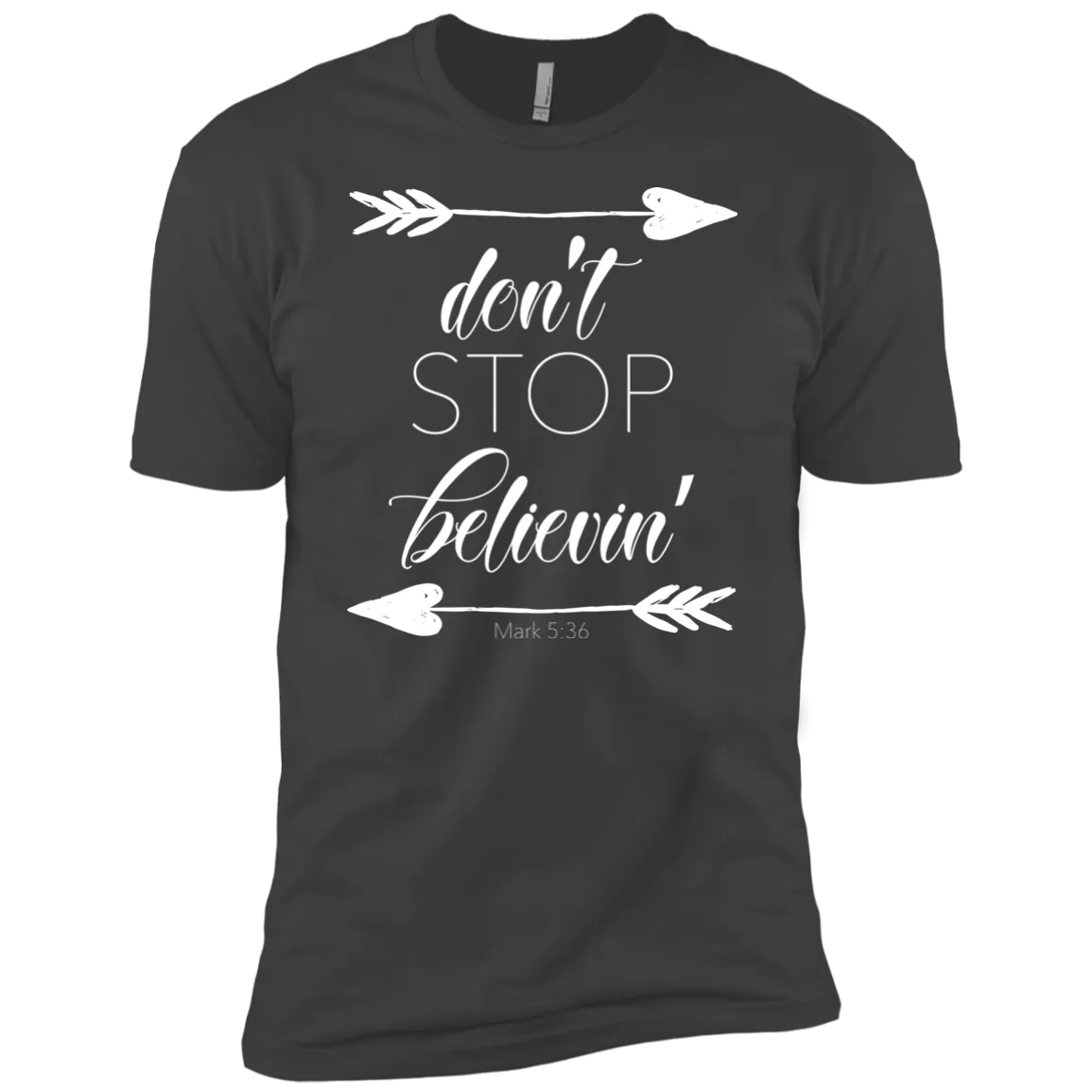 Don’t Stop Believin’ Bella Canvas Tee – Soft, Inspiring, and Perfect for Everyday Style